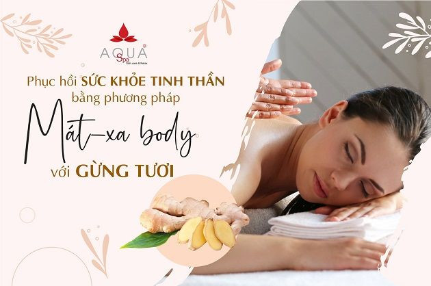 Liệu trình massage body gừng tươi tại Aqua Spa