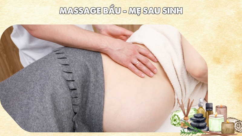 Massage bầu - mẹ sau sinh