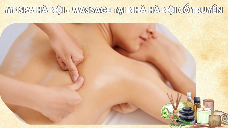 MF Spa Hà Nội - Massage tại nhà Hà Nội cổ truyền