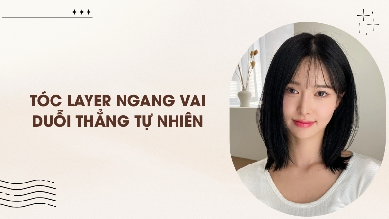 Tóc layer ngang vai duỗi thẳng tự nhiên