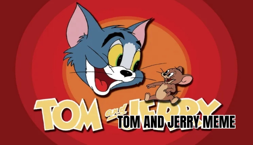 Tom and Jerry meme