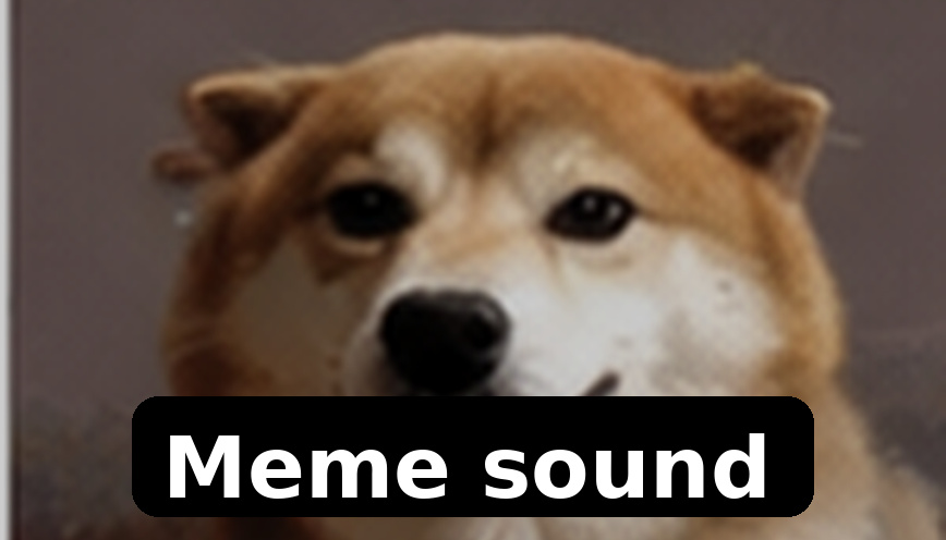 Meme sound