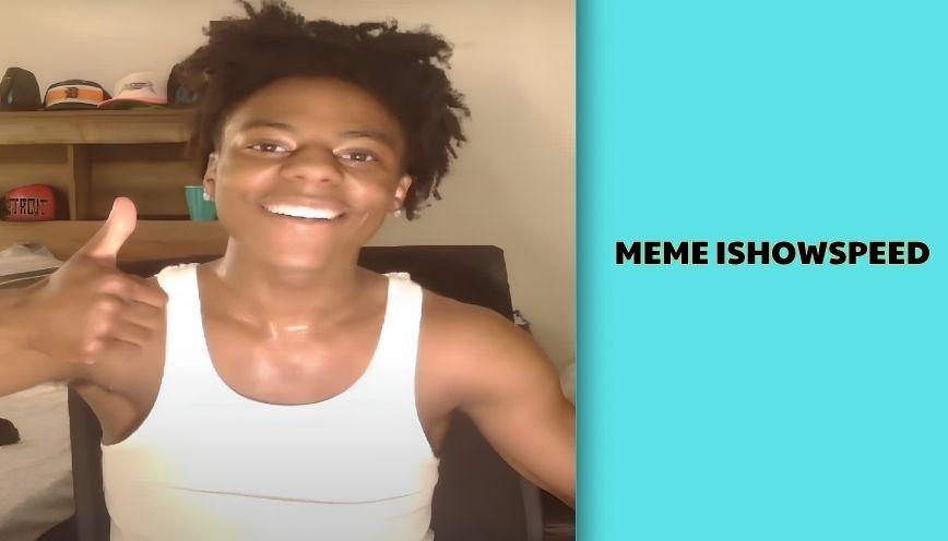 ​Meme iShowSpeed